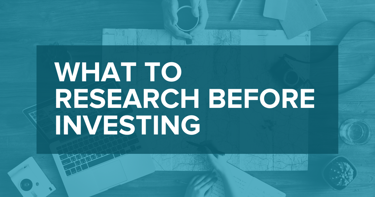 What to Research Before Deciding Where to Invest?