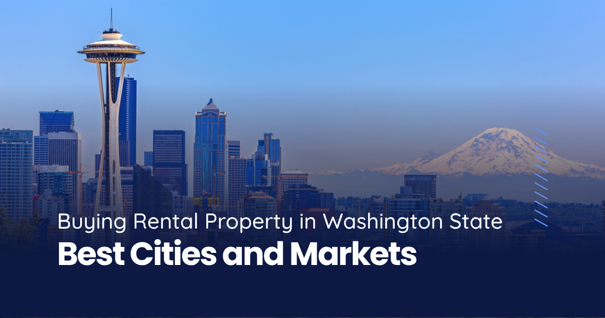 Seattle skyline with Space Needle — best cities for buying rental property in Washington state