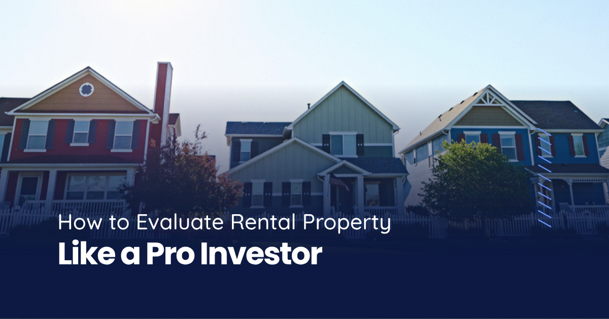 Three colorful houses in a row with the title how to evaluate rental property like a pro investor.